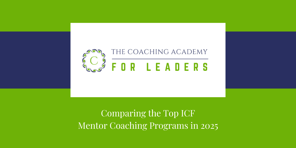 The Coaching Academy for Leaders Mentor Coaching